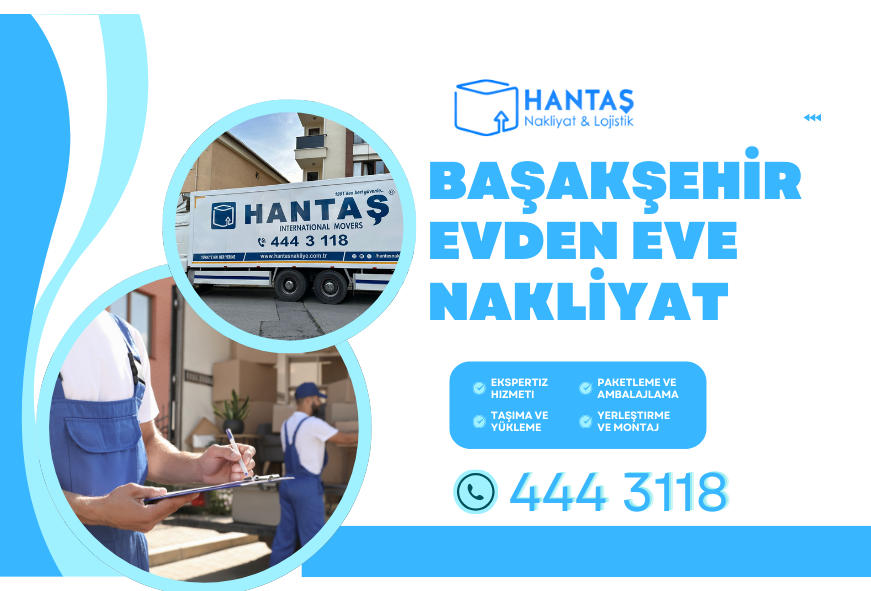 Başakşehir Evden Eve Nakliyat | Modern ve Güvenilir Taşınma Hizmetleri