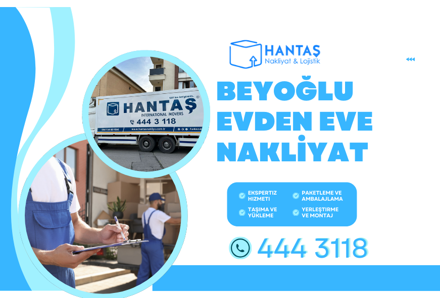 Beyoğlu Evden Eve Nakliyat | Tarihi Doku İçinde Güvenli Taşımacılık