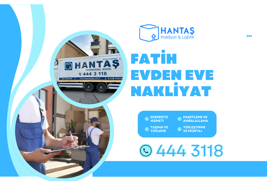 Fatih Evden Eve Nakliyat | Tarihi Yarımadada Güvenli Taşınma Hizmetleri